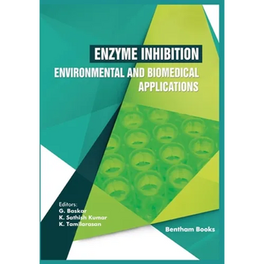 Enzyme Inhibition - Environmental and Biomedical Applications
