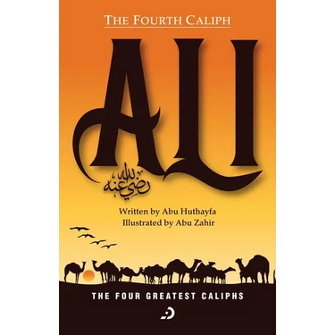 The Fourth Caliph - Ali (RA)