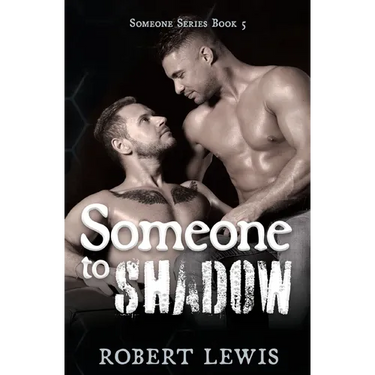 Someone to Shadow