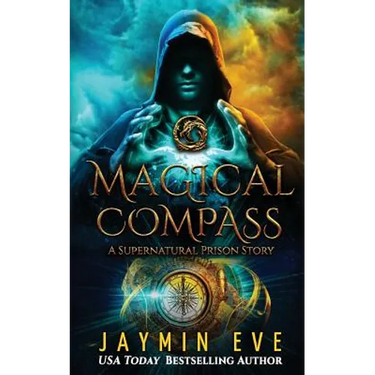 Magical Compass: A Supernatural Prison Story