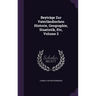 Beyträge Zur Vaterländischen Historie, Geographie, Staatistik, Etc, Volume 2