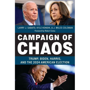 Campaign of Chaos: Trump, Biden, Harris, and the 2024 American Election