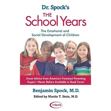 Dr. Spock's the School Years: The Emotional and Social Development of Children