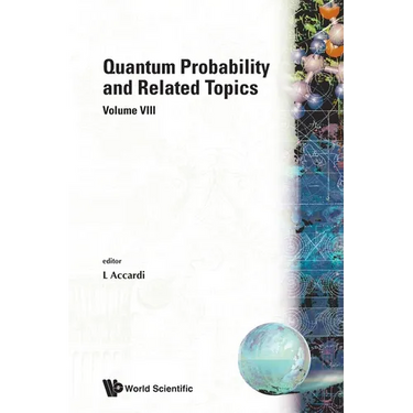 Quantum Probability and Related Topics (