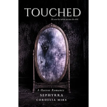 Touched: A Horror Romance