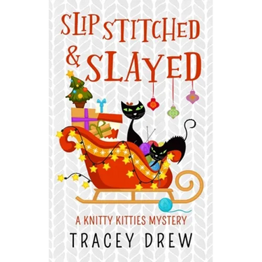 Slip-Stitched & Slayed: A Humorous & Heart-warming Cozy Mystery