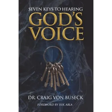 Seven Keys to Hearing God's Voice