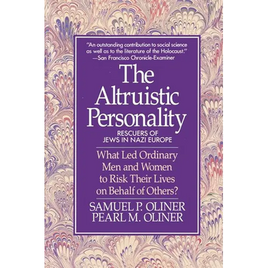 Altruistic Personality: Rescuers of Jews in Nazi Europe