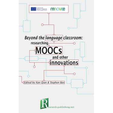 Beyond the language classroom: researching MOOCs and other innovations