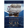 Through Darkest Seas: The untold story of how Duyfken, Australia's first ship was recreated and sailed into history. . . again