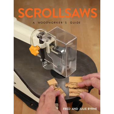 Scrollsaws: A Woodworker's Guide