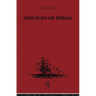Don Juan of Persia: A Shi'ah Catholic 1560-1604
