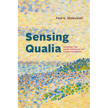 Sensing Qualia: Solving the Hard Problem of Consciousness