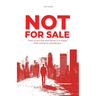 Not For Sale: How To Survive and Thrive In a World That Wants to Control You