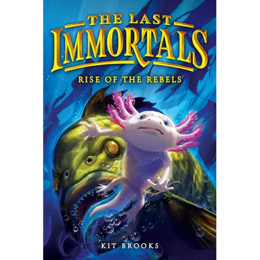 The Last Immortals: Rise of the Rebels