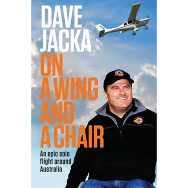 On a Wing and a Chair: An Epic Solo Flight Around Australia