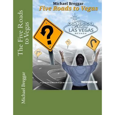 The Five Roads to Vegas