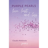 Purple Pearls: Love, Lust & Loss