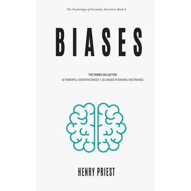 Biases: Power Collection: 50 Powerful Cognitive Biases + 101 Biases in Banking and Finance