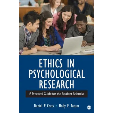 Ethics in Psychological Research: A Practical Guide for the Student Scientist