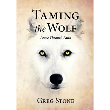Taming the Wolf: Peace through Faith