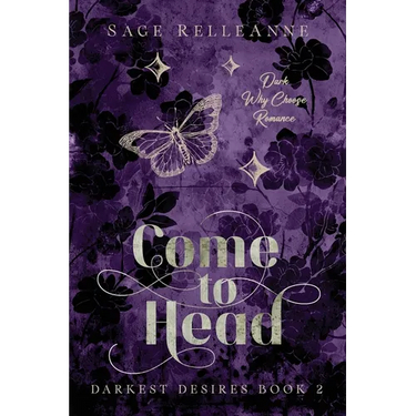 Come to Head: A Dark Why Choose Romance