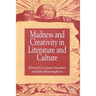 Madness and Creativity in Literature and Culture