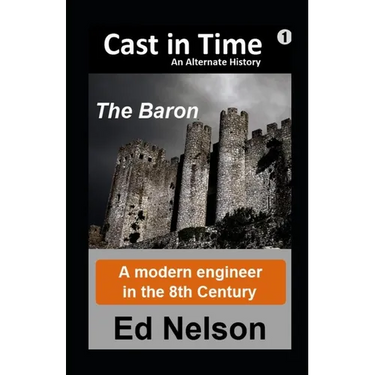 Cast in Time: Book 1: Baron