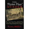 The 'Peyton Place' Murder: The True Crime Story Behind The Novel That Shocked The Nation