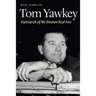 Tom Yawkey: Patriarch of the Boston Red Sox