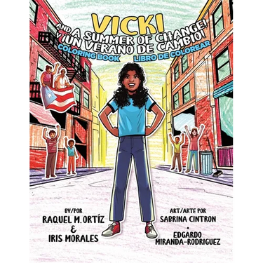 Vicki and a Summer of Change! Coloring Book /。Vicki y un verano de cambio! Libro de colorear