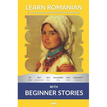 Learn Romanian with Beginner Stories: Interlinear Romanian to English