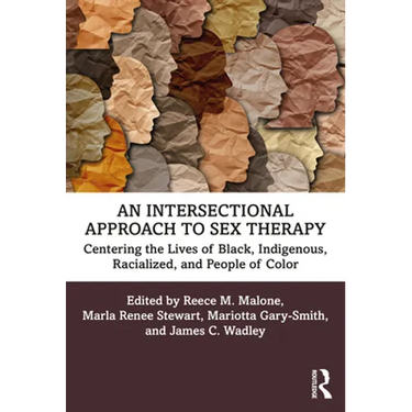 An Intersectional Approach to Sex Therapy: Centering the Lives of Indigenous, Racialized, and People of Color