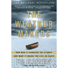 The Weather Makers: How Man Is Changing the Climate and What It Means for Life on Earth