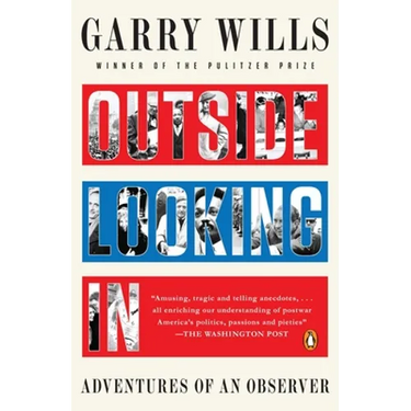 Outside Looking In: Adventures of an Observer