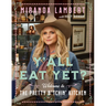 Y'All Eat Yet?: Welcome to the Pretty B*tchin' Kitchen