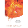 Blood for the Sun: An Alexander Smith Novel