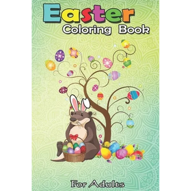 Easter Coloring Book For Adults: Otter Easter Day Funny Otter Bunny Ears and Eggs A Happy Easter Coloring Book For Teens & Adults - Great Gifts with F