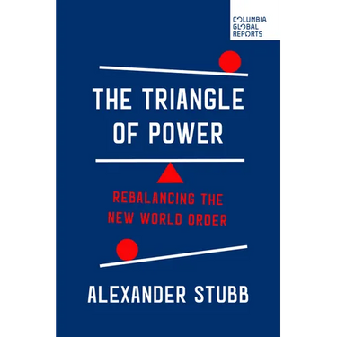 The Triangle of Power: Rebalancing the New World Order