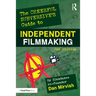 The Cheerful Subversive's Guide to Independent Filmmaking