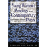 Young Women's Monologues from Contemporary Plays: Professional Auditions for Aspiring Actresses