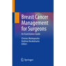 Breast Cancer Management for Surgeons: An Examination Guide