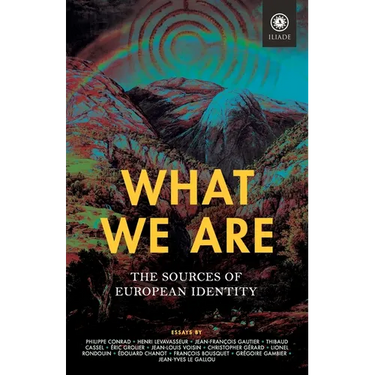 What We Are: The Sources of European Identity