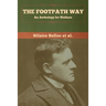 The Footpath Way: An Anthology for Walkers