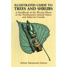 Illustrated Guide to Trees and Shrubs: A Handbook of the Woody Plants of the Northeastern United States and Adjacent Canada/Revised Edition