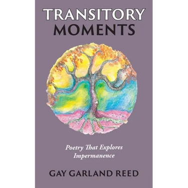Transitory Moments: Poetry That Explores Impermanence