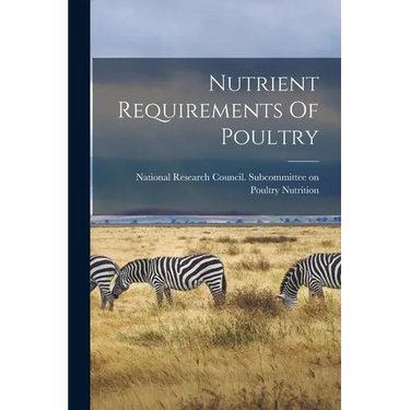 Nutrient Requirements Of Poultry