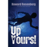 Up Yours!