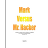 Mark Versus Mr. Hacker