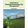 Agricultural Planning, Technology and Management